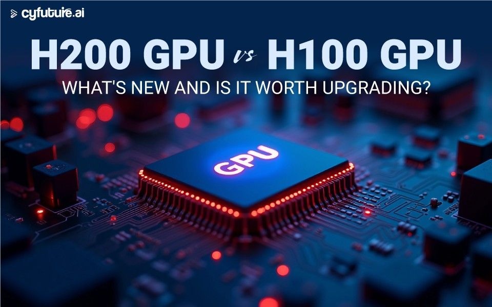H200 GPU vs H100 GPU: What's New and Is It Worth Upgrading?