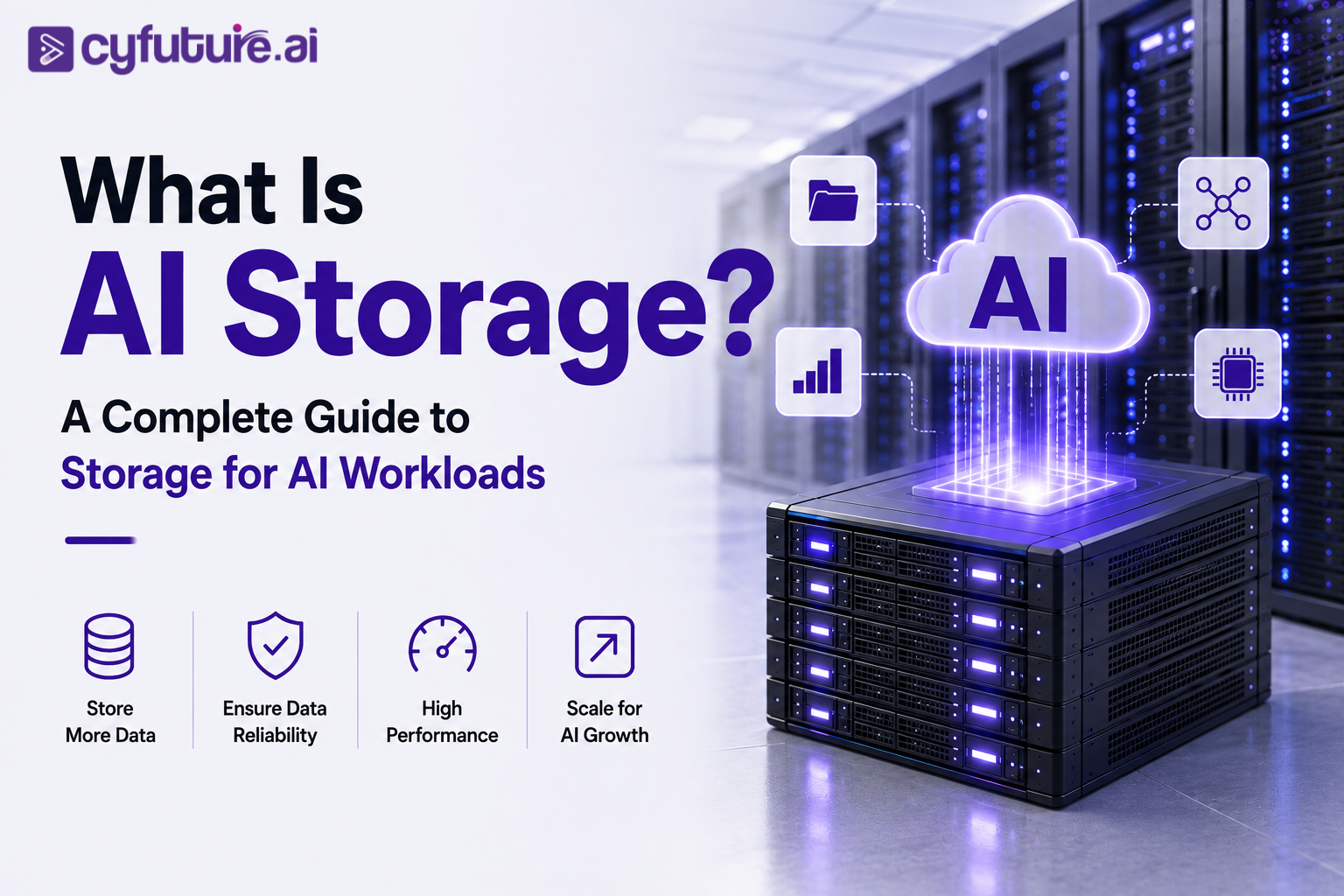 What Is AI Storage? A Complete Guide to Storage for AI Workloads
