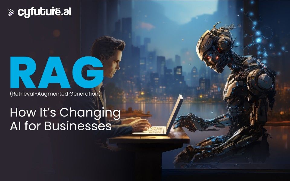 RAG (Retrieval-Augmented Generation): How It?s Changing AI for Businesses